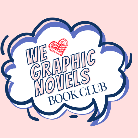 Speech bubble with We Love Graphic Novels Book Club