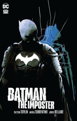 cover of Batman: the Imposter. Shows a heavily shadowed batman with what appears to be a cracked mirror behind him, his reflection seen with its back turned in the glass.