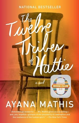 Book cover of "the Twelve Tribes of Hattie" by Ayana Mathis